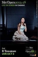 Metropolitan Opera: Il Trovatore Live Times, The