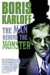 Boris Karloff: The Man Behind the Monster