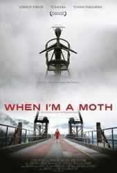 When I'm a Moth