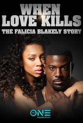 When Love Kills: The Falicia Blakely Story