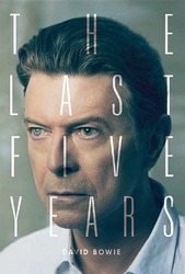 David Bowie: The Last Five Years