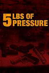 Five Pounds of Pressure