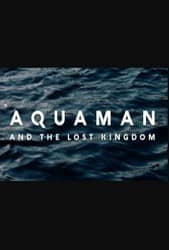 Aquaman and the Lost Kingdom (2023) Profile Photo