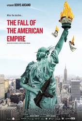Fall of the American Empire, The