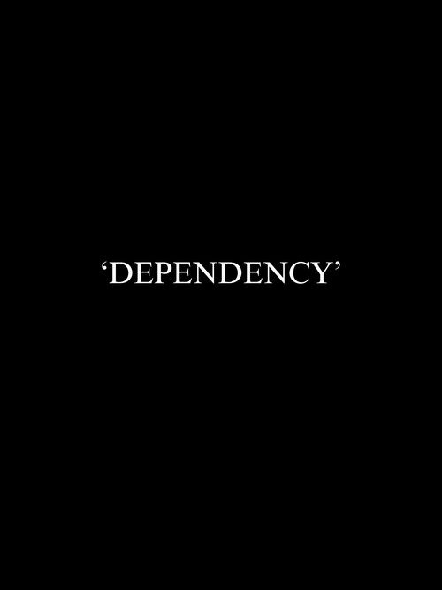 Dependency