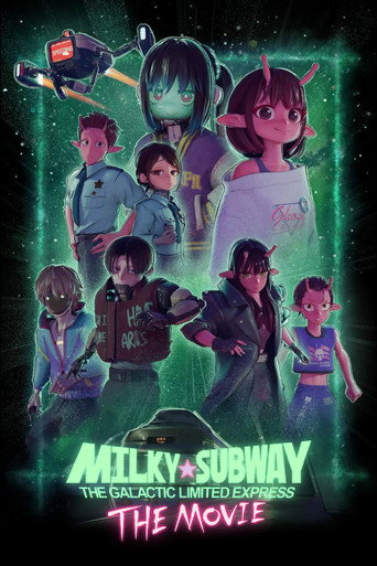 Milky?Subway: The Galactic Limited Express - the Movie