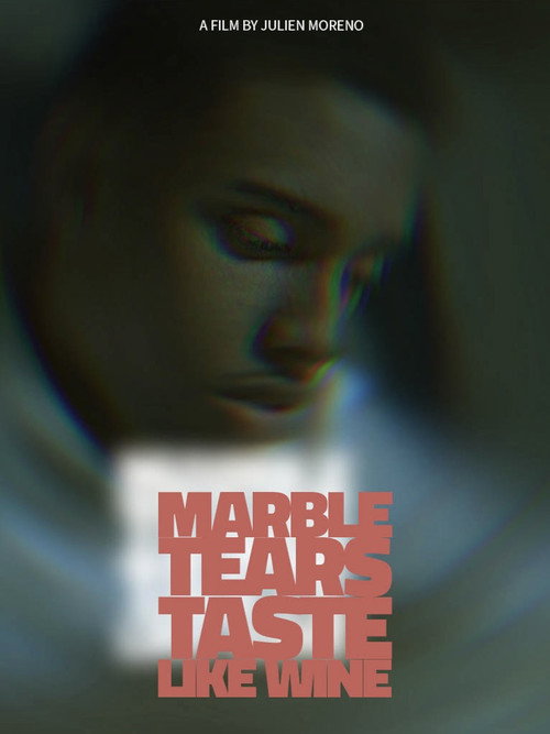 Marble Tears Taste Like Wine