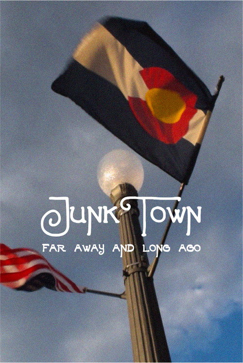 JunkTown: Far Away and Long Ago