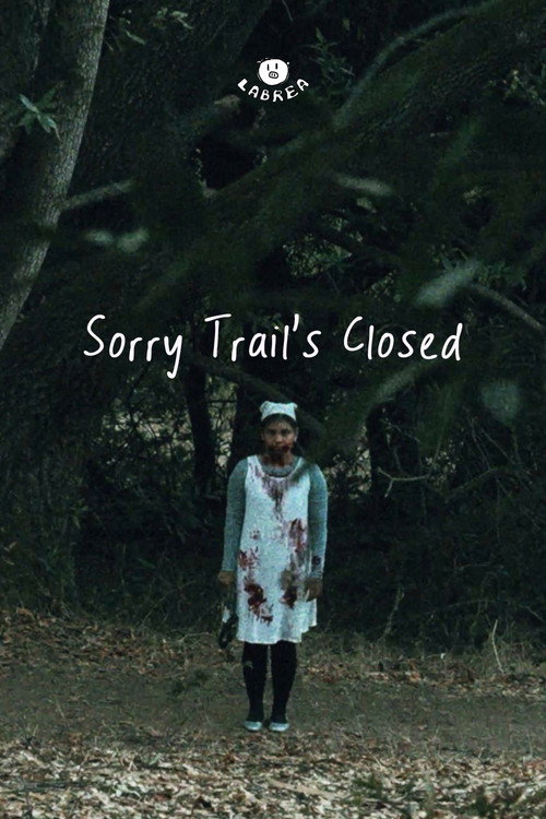 Sorry Trail's Closed