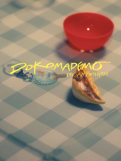 Dokomademo (To Anywhere)