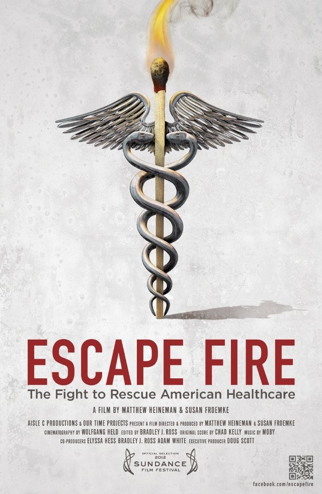 Poster of Roadside Attractions' Escape Fire: The Fight to Rescue American Healthcare (2012)