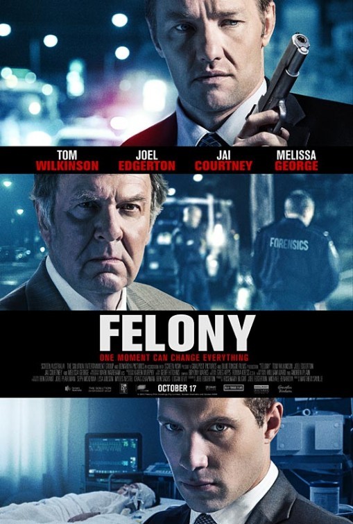 Felony (2014) Cast, Crew, Synopsis and Information
