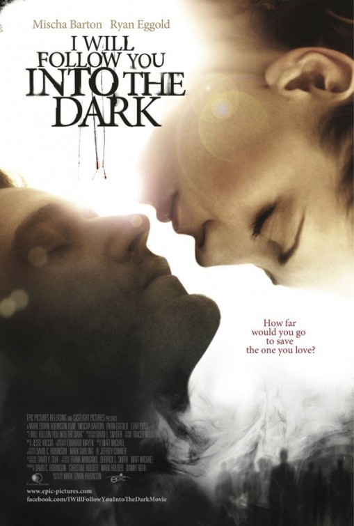 Poster of Epic Pictures Releasing's I Will Follow You Into the Dark (2013)