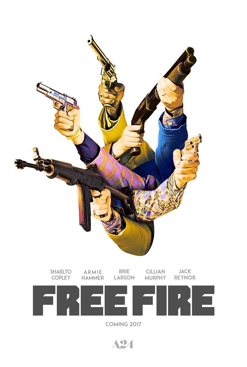 Poster of A24's Free Fire (2017)