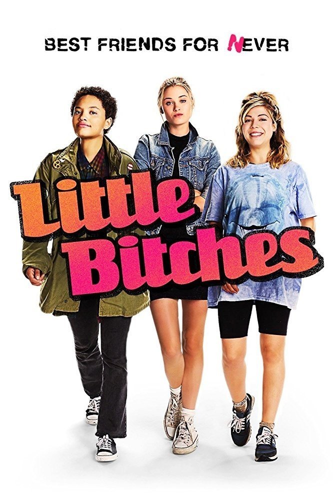 Poster of Sony Pictures' Little Bitches (2018)