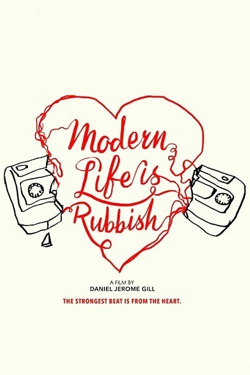 Poster of Cleopatra Entertainment's Modern Life Is Rubbish (2018)