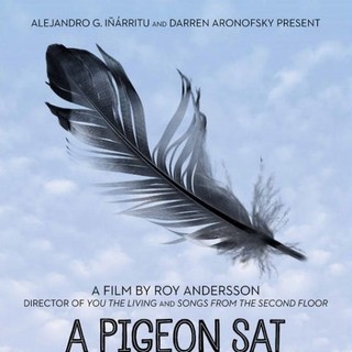 Poster of Magnolia Pictures' A Pigeon Sat on a Branch Reflecting on Existence (2015)