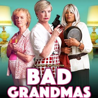 Poster of WOWNow Entertainment's Bad Grandmas (2017)