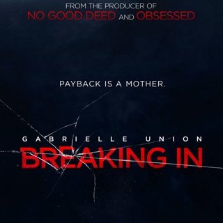 Poster of Universal Pictures' Breaking In (2018)