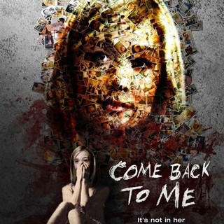 Poster of Freestyle Releasing's Come Back to Me (2014)