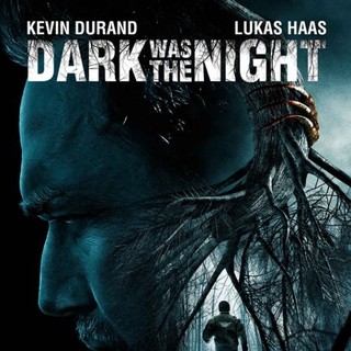 Poster of Image Entertainment's Dark Was the Night (2015)