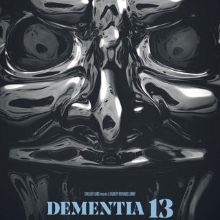 Poster of Chiller Films' Dementia 13 (2017)