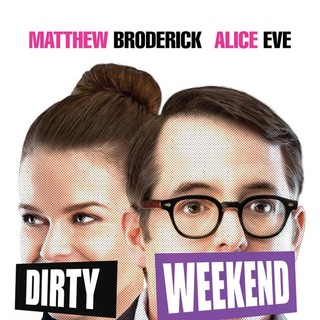 Poster of Entertainment One Films' Dirty Weekend (2015)
