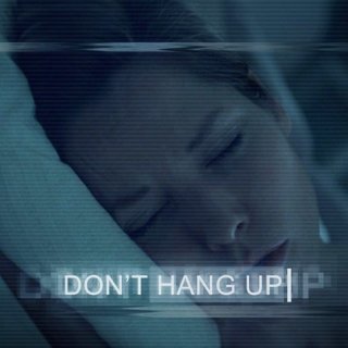 Poster of Vertical Entertainment's Don't Hang Up (2017)