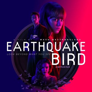 Poster of Netflix's Earthquake Bird (2019)