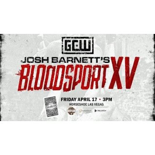 Game Changer Wrestling: Josh Barnett’s Bloodsport XV (2026)