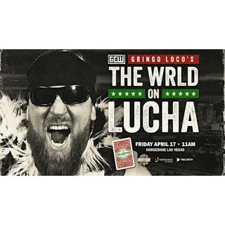 GCW: Gringo Loco's The WRLD on Lucha 2026 (2026)