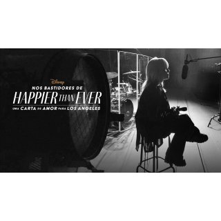 Happier Than Ever: A Love Letter to Los Angeles (2021)
