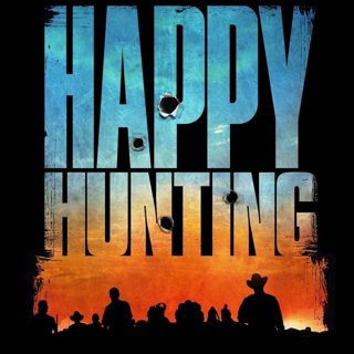 Poster of Vertical Entertainment's Happy Hunting (2017)