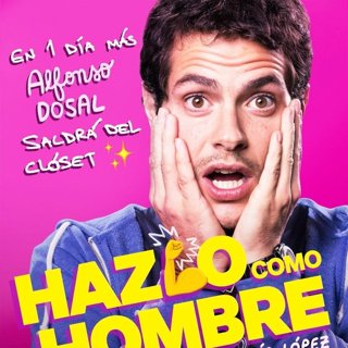 Poster of Pantelion Films' Hazlo Como Hombre (2017)
