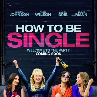 Poster of Warner Bros. Pictures' How to Be Single (2016)