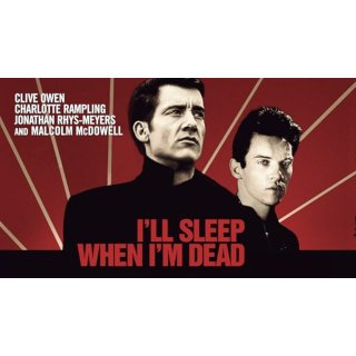I'll Sleep When I'm Dead (2004)