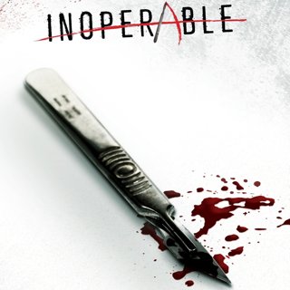 Inoperable (2017) - Horor Film | AceShowbiz