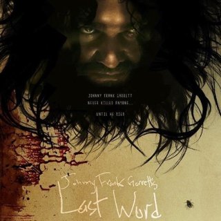 Johnny Frank Garrett's Last Word Picture 2