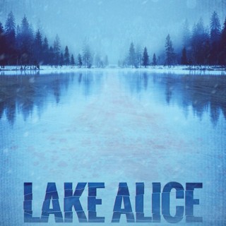 Poster of Breaking Glass Pictures' Lake Alice (2017)