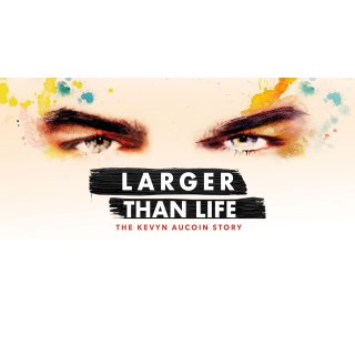 Larger Than Life: The Kevyn Aucoin Story (2018)