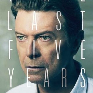 Poster of HBO's David Bowie: The Last Five Years (2018)