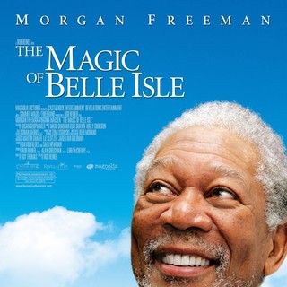 Poster of Magnolia Pictures' The Magic of Belle Isle (2012)