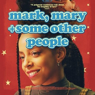 Poster of Mark, Mary & Some Other People (2021)
