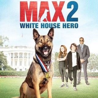 Poster of MGM's Max 2: White House Hero (2017)