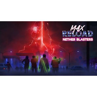 Max Reload And The Nether Blasters Picture 4