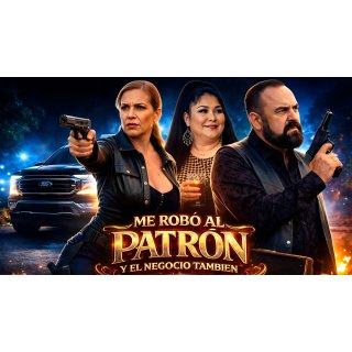 Me Robo Al Patron Y El Negocio Tambien (2026)