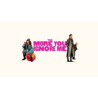 More You Ignore Me, The (2018)