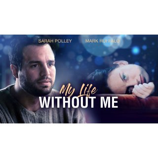 My Life Without Me (2003)