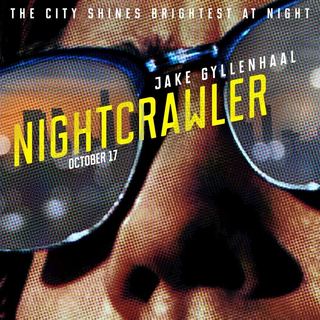 Poster of Open Road Films' Nightcrawler (2014)