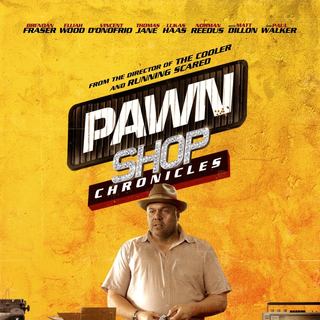 Pawn Shop Chronicles Picture 3